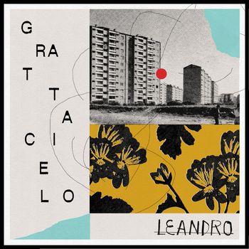 Leandro - Grattacielo (Explicit)