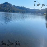 Jeremy Williams Healing - I love you