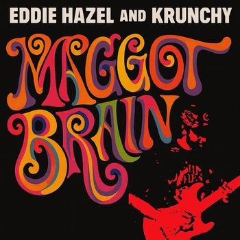 Eddie Hazel - Maggot Brain (Live)