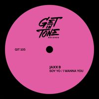 Jaxx B - Soy Yo / I Wanna You
