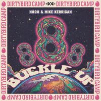 n808 & Mike Kerrigan - Buckle Up