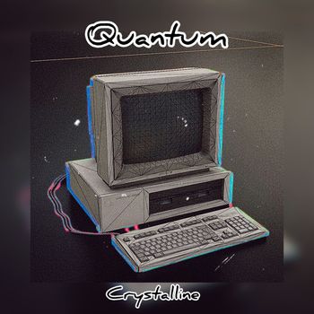 Crystalline - Quantum