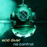 Acid Diver - No Control (Extended Mix)