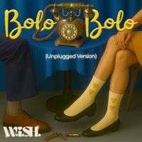 W.i.S.H. - Bolo Bolo - Unplugged