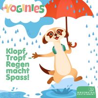 Die YOGINIES - Klopf Tropf - Regen macht Spass