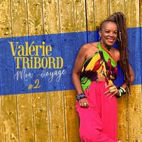Valérie Tribord - Mon voyage #2