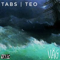 TABS, Teo and Gin Joints - Våg