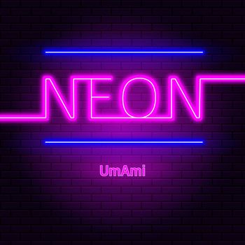 UmAmi - Neon