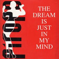 Piropo - The dream is just in my mind