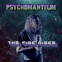 Psychomanteum - The Fire Rises