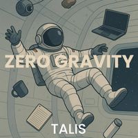 TALIS - ZERO GRAVITY