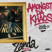 Zanda Elwood - AMONGST DA KHAOS (Deluxe Editon) (Explicit)