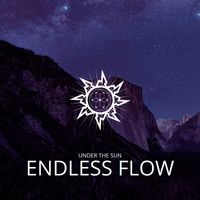 Under The Sun - Endless Flow