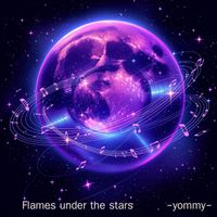 Yommy - Flames Under the Stars (Explicit)