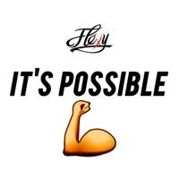 Flexy - It's Possible (Explicit)