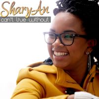Shary-An - Can't Live Without