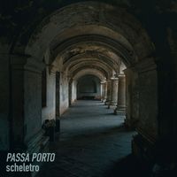 Passa Porto - Scheletro