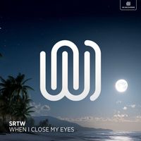 SRTW - When I Close My Eyes