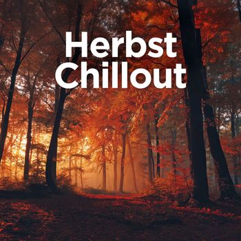 Various Artists - Herbst Chillout (Explicit)