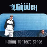 The Grouch - Making Perfect Sense (Explicit)