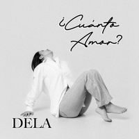 DELA - ¿Cuánto Amor?