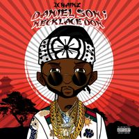 2 Chainz - Daniel Son; Necklace Don (Explicit)