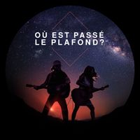 France D'Amour - Où est passé le plafond?