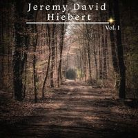 Jeremy David Hiebert - Jeremy David Hiebert, Vol. 1