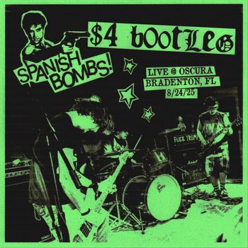 spanish bombs - $4 bootleg: LIVE @ OSCURA (BRADENTON, FL 8/24/25) (Explicit)