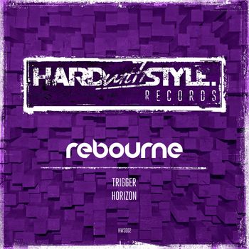Rebourne - Trigger / Horizon