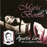 Agustin Lara - Maria Bonita