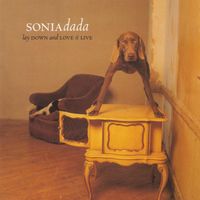 Sonia Dada - Lay Down and Love It Live