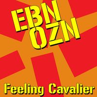 EBN OZN - Feeling Cavalier