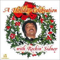 Rockin' Sidney - A Holiday Celebration with Rockin' Sidney