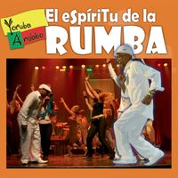 Yoruba Andabo - El Espíritu de la Rumba