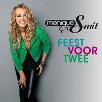 Monique Smit - Feest Voor Twee