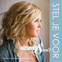 Monique Smit - Stel Je Voor