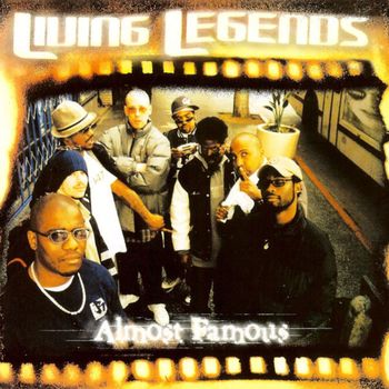 Living Legends - Almost Famous (Explicit)