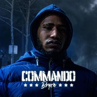 Bryce - Commando (Explicit)