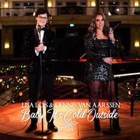 Lisa Lois & Dennis van Aarssen - Baby It's Cold Outside