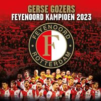 Gerse Gozers - Feyenoord Kampioen 2023