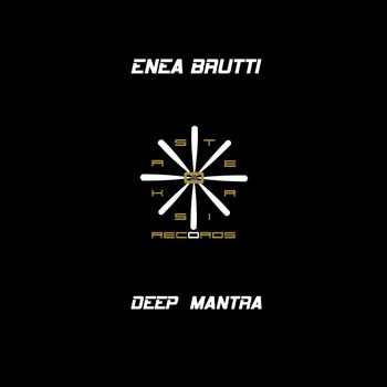 Enea Brutti - Deep Mantra