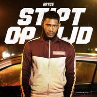Bryce - Stipt Op Tijd (Explicit)
