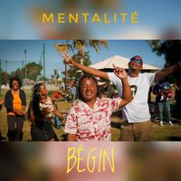 Bégin - Mentalité (Explicit)