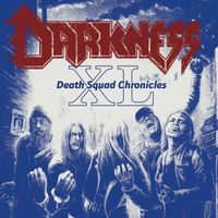 Darkness - Death Squad Chronicles XL (Explicit)