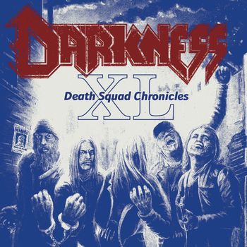 Darkness - Death Squad Chronicles XL (Explicit)