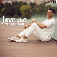 Claudiu Zamfira - Love Me