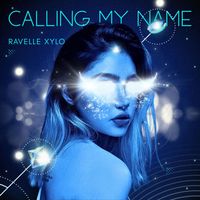 Ravelle Xylo - Calling My Name