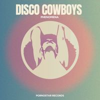 Disco Cowboys - Phenomena