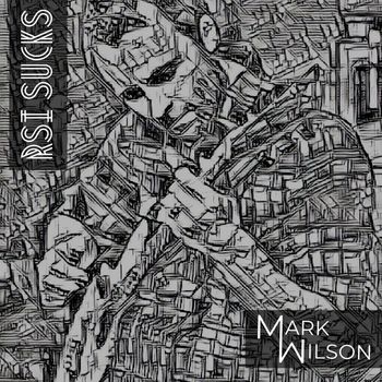 Mark Wilson - Rsi Sucks